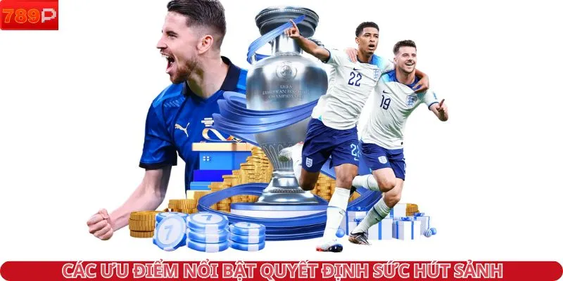 Các ưu điểm nổi bật quyết định sức hút sảnh